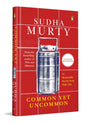 Common Yet Uncommon: 14 Memorable Stories from Daily Life - Retail Maharaj