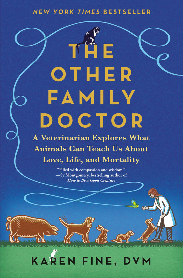 The Other Family Doctor: A Veterinarian Explores What Animals Can Teach Us About Love, Life, and Mortality - Retail Maharaj