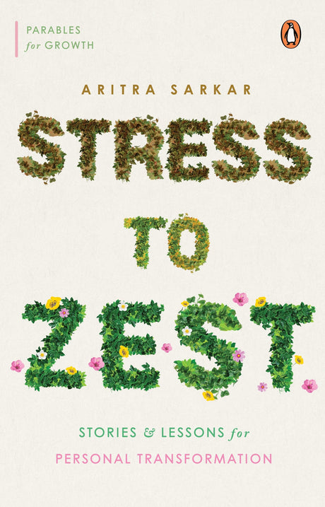 Stress to Zest: Stories and Lessons for Personal Transformation - Retail Maharaj