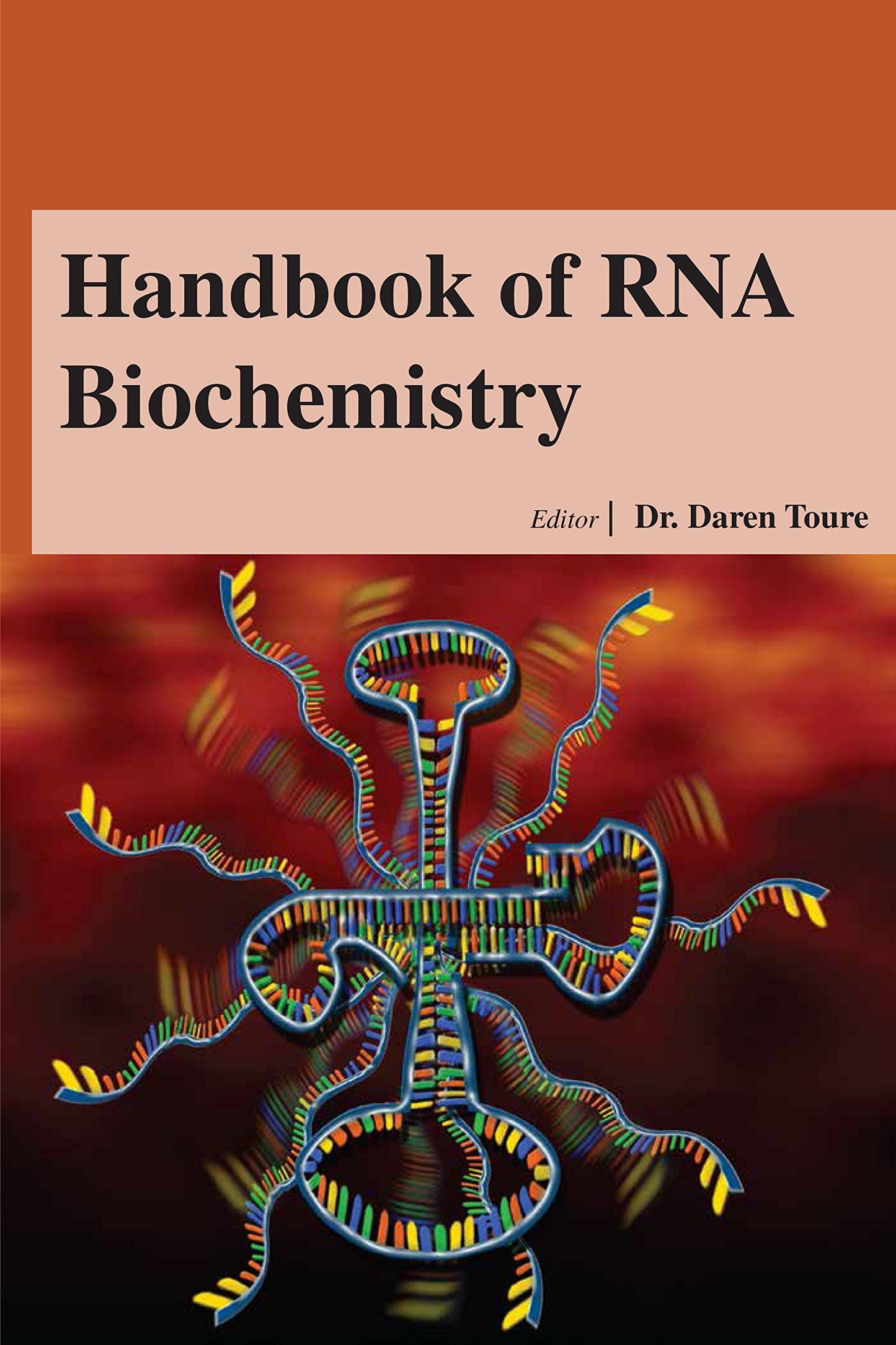 HANDBOOK OF RNA BIOCHEMISTRY