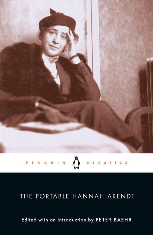 The Portable Hannah Arendt (Penguin Classics) [Paperback] Hannah Arendt