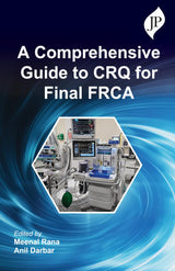 A COMPREHENSIVE GUIDE TO CRQ FOR FINAL FRCA