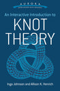 Interactive Introduction to Knot Theory (Aurora: Dover Modern Math Originals) - Retail Maharaj