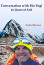 Conversation with Bio Yogi: In Quest of Self - Retail Maharaj