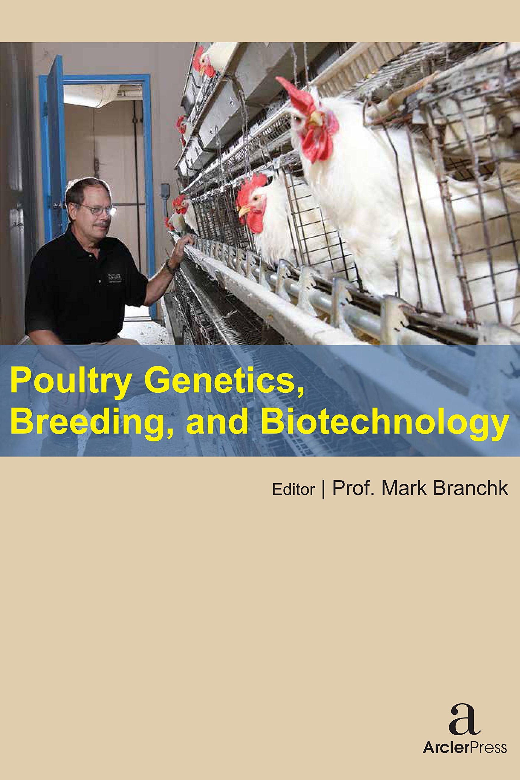 POULTRY GENETICS, BREEDING, AND BIOTECHNOLOGY