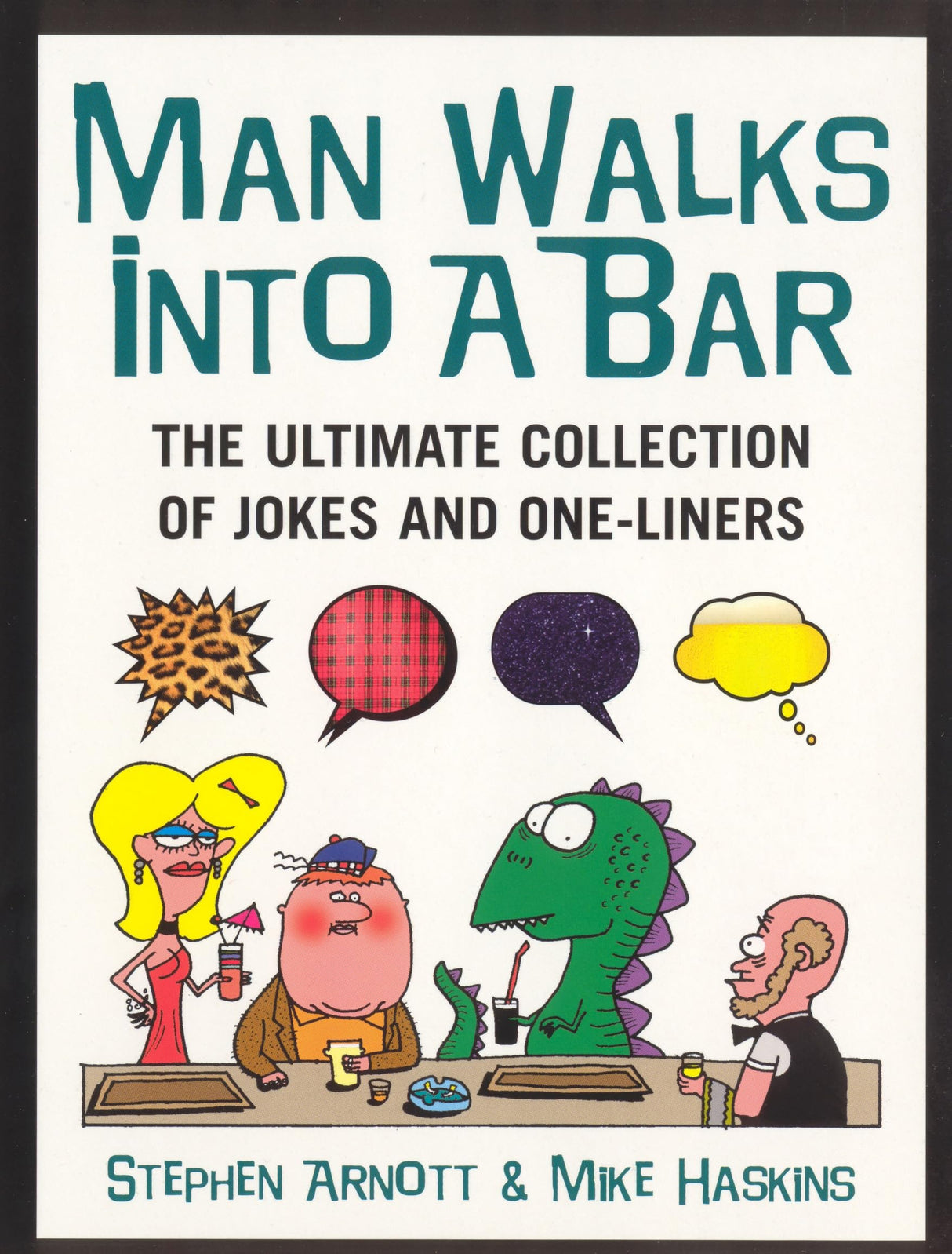 Man Walks Into A Bar: The Ultimate Collection of Jokes and One-Liners - Retail Maharaj