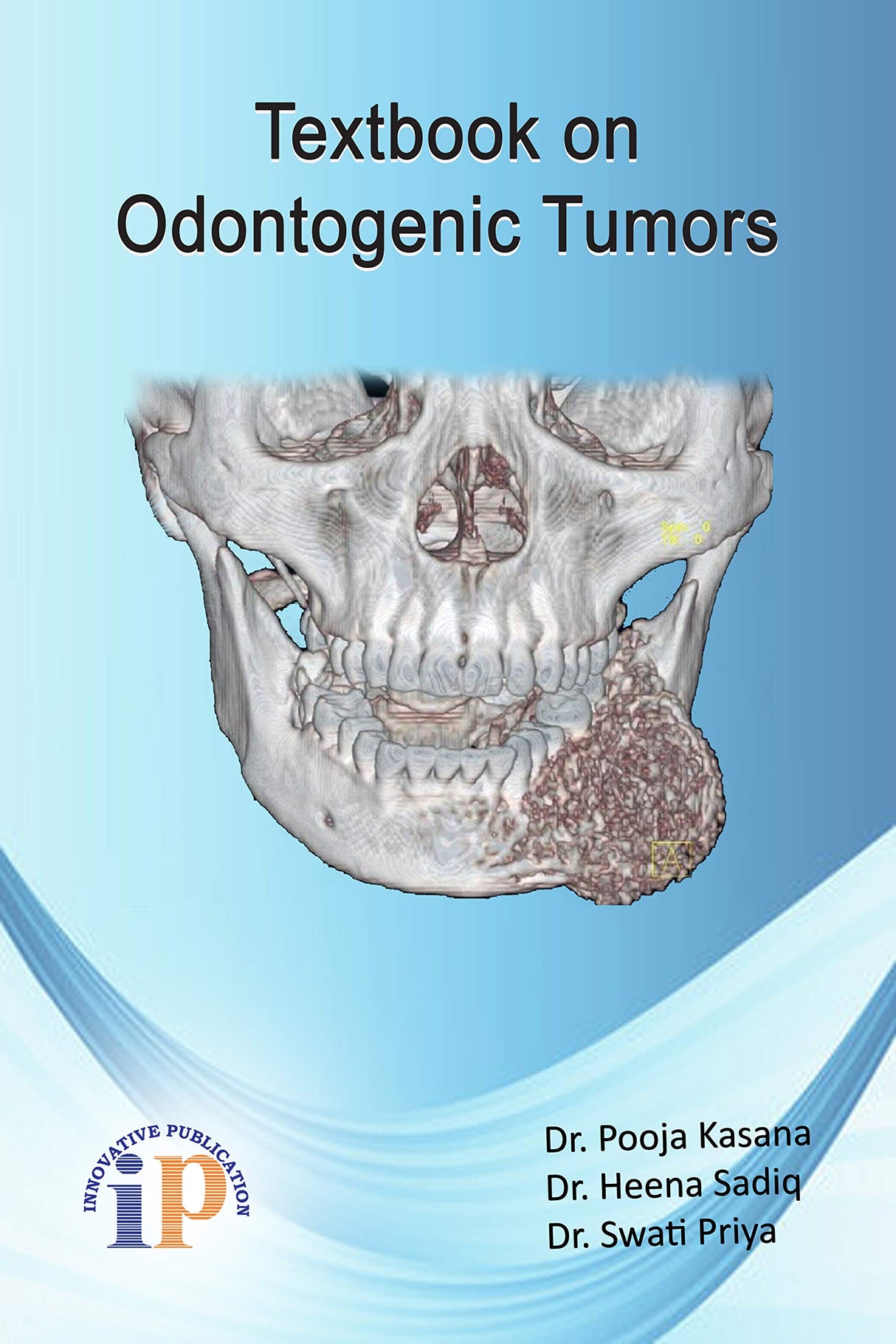 Textbook on Odontogenic Tumors - Retail Maharaj