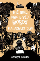 The Girl Who Loved Words: Mahashweta Devi (Dreamers Series) - Retail Maharaj