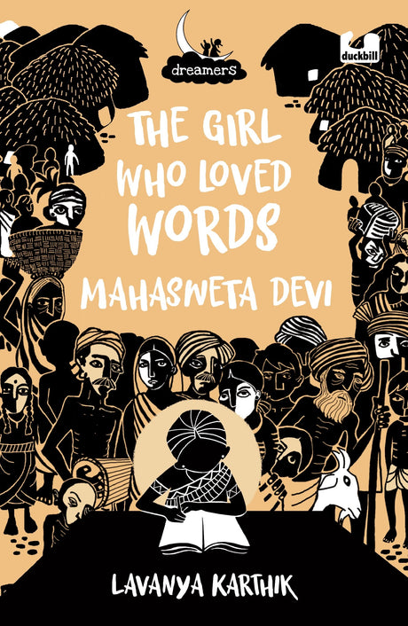 The Girl Who Loved Words: Mahashweta Devi (Dreamers Series) - Retail Maharaj