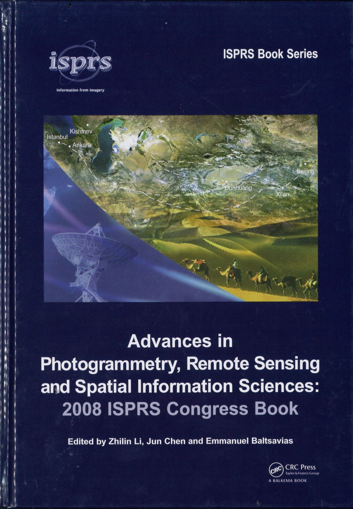 Advances in Photogrammetry, Remote Sensing and Spatial Information Sciences: 2008 ISPRS Congress Book: 7 (ISPRS Book Series) - Retail Maharaj