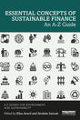 Essential Concepts of Sustainable Finance: An A-Z Guide (A-Z Guides for Environment and Sustainability) - Retail Maharaj