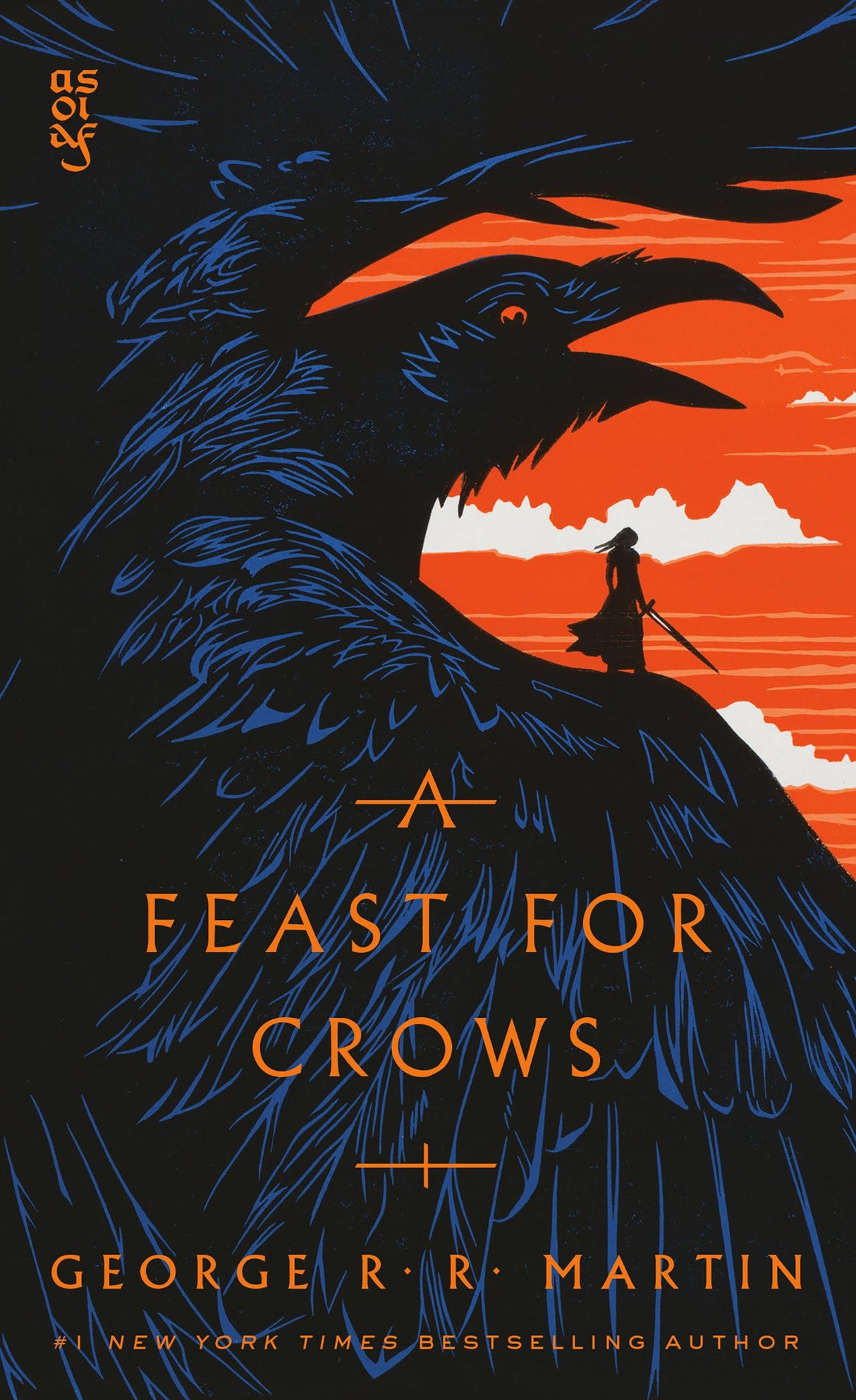 A Feast for Crows: A Song of Ice and Fire: Book Four: 4