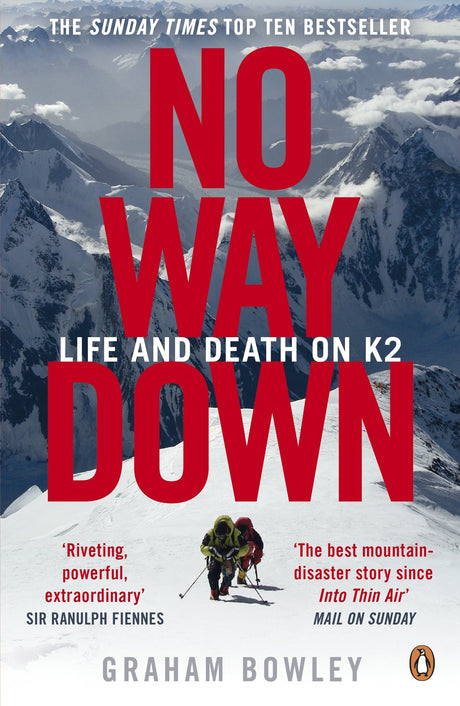 No Way Down: Life and Death on K2 - Retail Maharaj