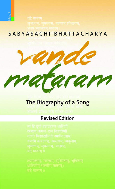 Vande Mataram: The Biography of a Song - Retail Maharaj