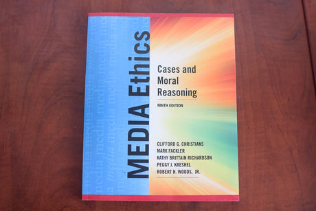 Media Ethics: Cases and Moral Reasoning - Retail Maharaj