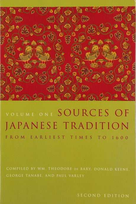 Sources of Japanese Tradition: From Earliest Times to 1600 (Introduction to Asian Civilizations) - Retail Maharaj