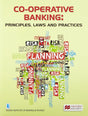 Co-operative Banking : Principles, Laws And Practices - Retail Maharaj