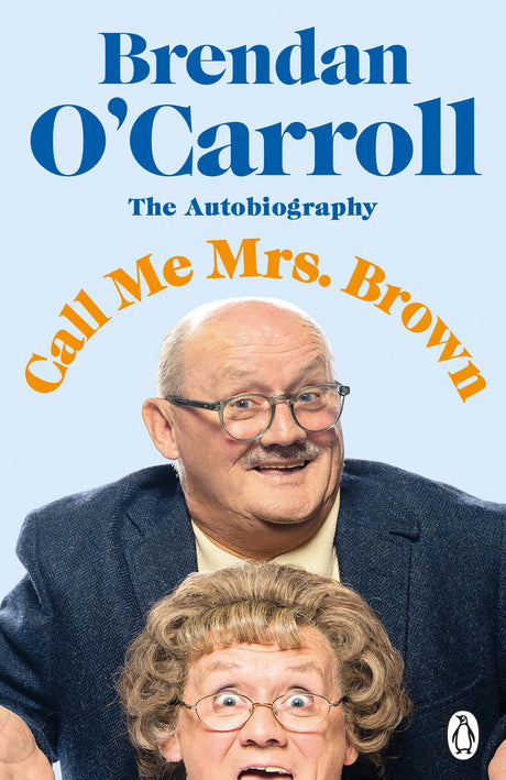 Call Me Mrs. Brown: The hilarious autobiography from the star of Mrs. Brown’s Boys - Retail Maharaj