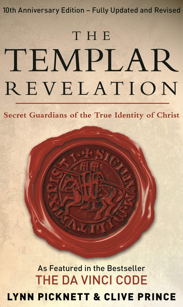 The Templar Revelation: Secret Guardians Of The True Identity Of Christ - Retail Maharaj