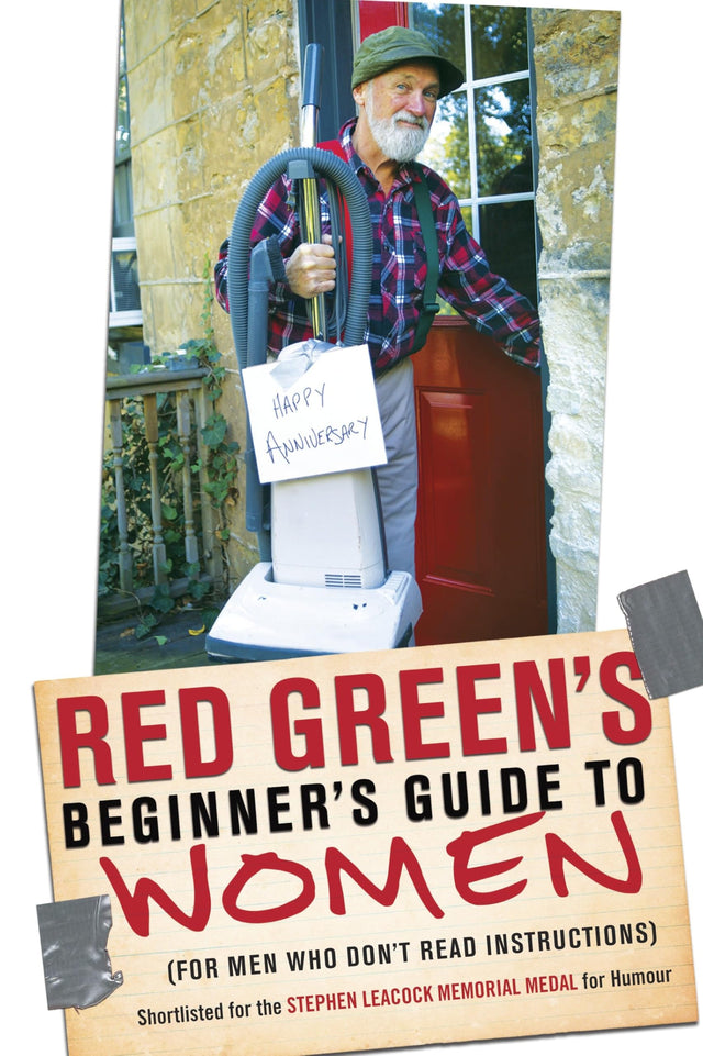 Red Green's Beginner's Guide to Women: (For Men Who Don't Read Instructions) - Retail Maharaj