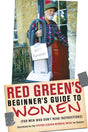 Red Green's Beginner's Guide to Women: (For Men Who Don't Read Instructions) - Retail Maharaj