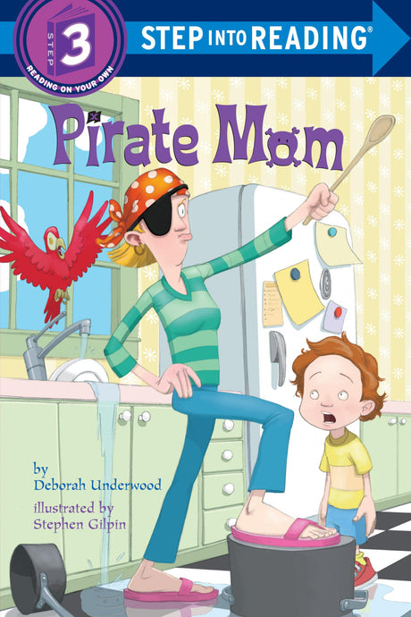 Pirate Mom (Step into Reading) [Paperback] Underwood, Deborah and Gilpin, Stephen - Retail Maharaj