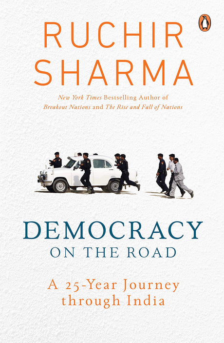 Democracy on the Road: A 25 Year Journey through India - Retail Maharaj