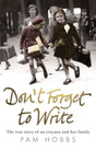 Don't Forget to Write: The true story of an evacuee and her family - Retail Maharaj