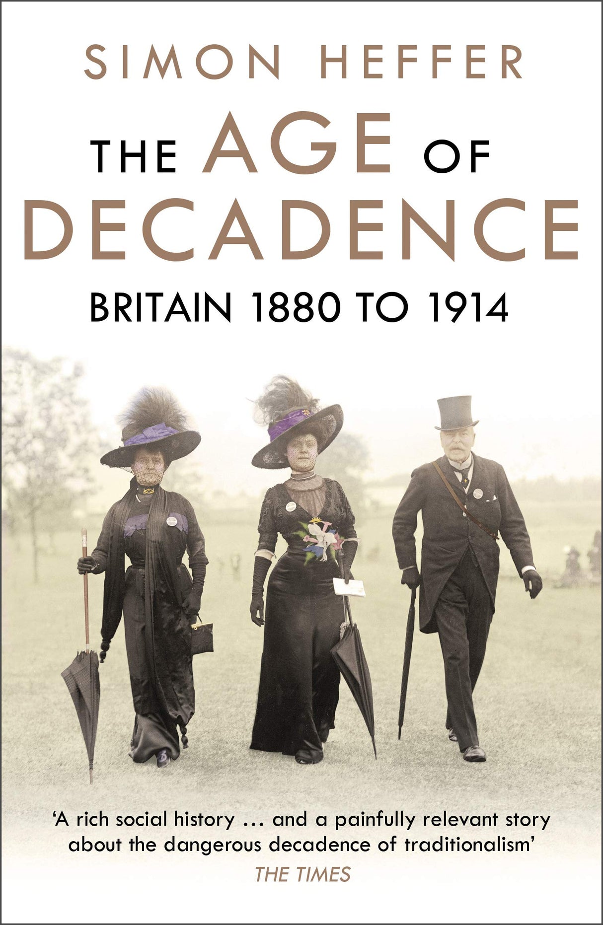 The Age of Decadence: Britain 1880 to 1914 - Retail Maharaj