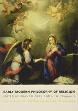 Early Modern Philosophy of Religion: The History of Western Philosophy of Religion, volume 3 (History of Western Philosophy of Religion, 3) - Retail Maharaj
