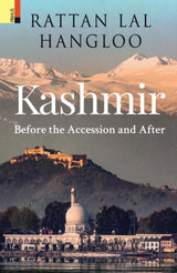 Kashmir: Before the Accession and After - Retail Maharaj