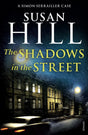 The Shadows in the Street: Discover book 5 in the bestselling Simon Serrailler series - Retail Maharaj