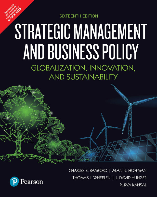 Strategic Management and Business Policy | Globalization, Innovation and Sustainability | 16th Edition | - Pearson - Retail Maharaj