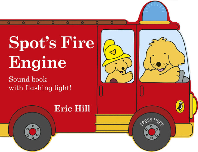 Spot's Fire Engine: Shaped Book with Siren and Flashing Light! - Retail Maharaj