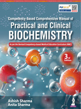 COMPETENCY-BASED COMPREHENSIVE MANUAL OF PRACTICAL AND CLINICAL BIOCHEMISTRY