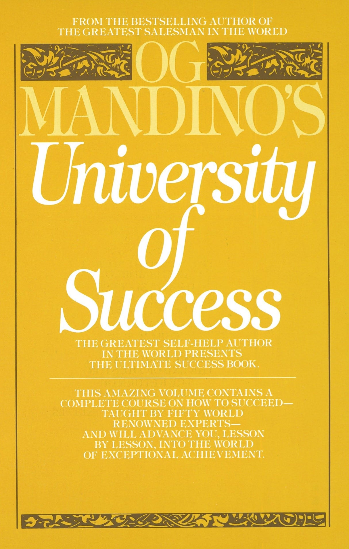 University of Success: The Greatest Self-Help Author in the World Presents the Ultimate Success Book