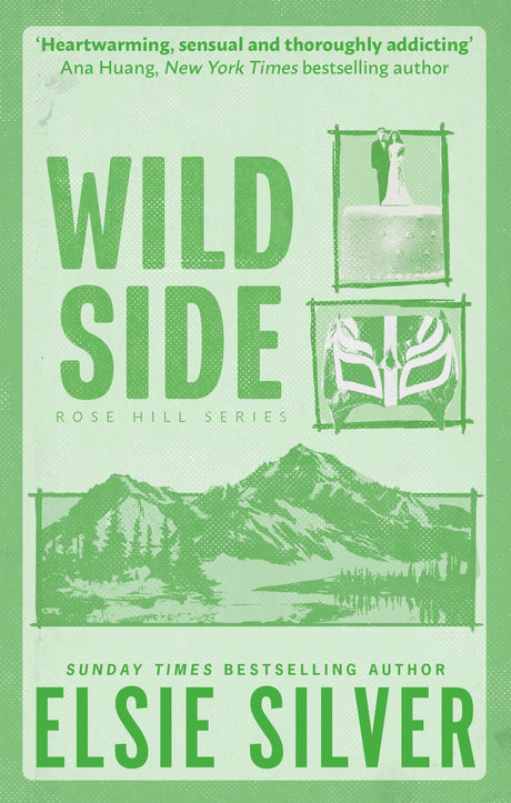Wild Side: Discover the number 1 Sunday Times bestseller and your newest small town romance obsession! (Rose Hill) - Retail Maharaj