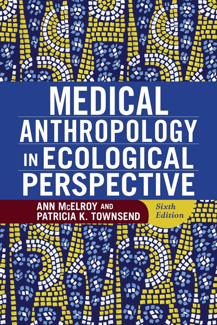 Medical Anthropology in Ecological Perspective - Retail Maharaj