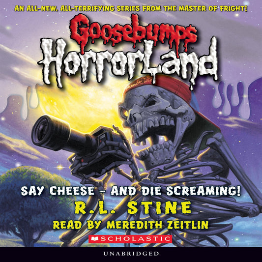 Goosebumps HorrorLand, Book 8: Say Cheese - And Die Screaming!