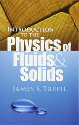Introduction to the Physics of Fluids and Solids (Dover Books on Physics) - Retail Maharaj