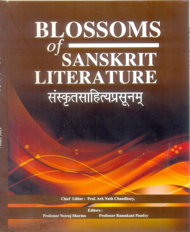 Blossoms of Sanskrit Literture [Hardcover] Ark Nath Chaudhary - Retail Maharaj
