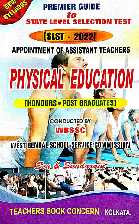 Premier Guide To SLST Appointment Of Assisant Teachers PHYSICAL EDUCATION (Honours. Post Graduates) WBSSC (Bengali Version) - Retail Maharaj
