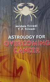 Astrology for Overcoming Cancer [English] By Mridula Trivedi & TP Trivedi - Retail Maharaj