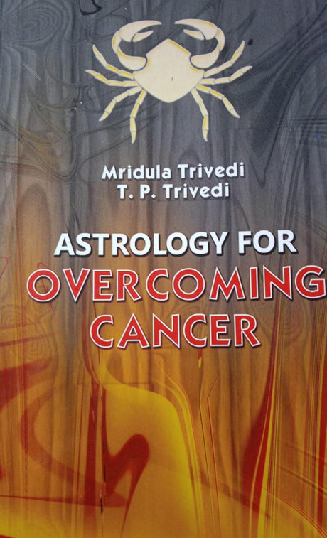 Astrology for Overcoming Cancer [English] By Mridula Trivedi & TP Trivedi - Retail Maharaj