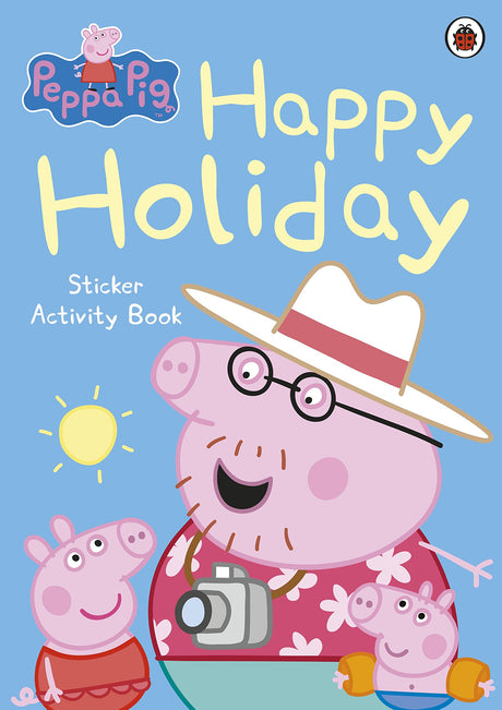 Peppa Pig: Happy Holiday Sticker Activity Book Peppa Pig - Retail Maharaj