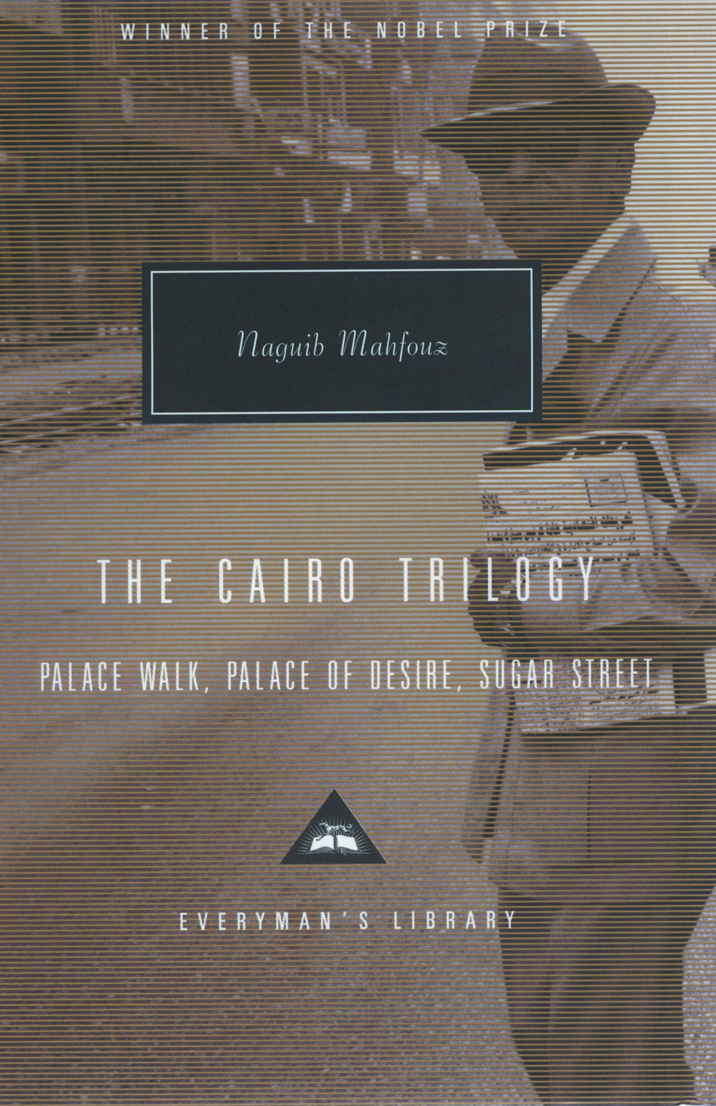 Cairo Trilogy, The: Palace Walk, Palace of Desire, Sugar Street (Everyman&