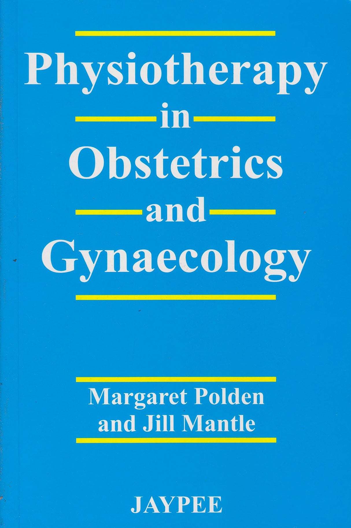 PHYSIOTHERAPY IN OBSTETRICS & GYNAECOLOGY