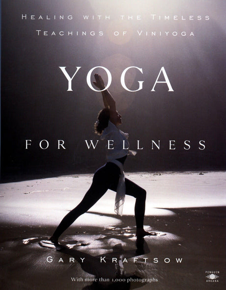Yoga for Wellness: Healing with the Timeless Teachings of Viniyoga (Compass) - Retail Maharaj