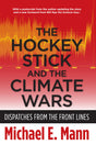 The Hockey Stick and the Climate Wars: Dispatches from the Front Lines - Retail Maharaj