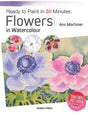 Ready to Paint in 30 Minutes: Flowers in Watercolour - Retail Maharaj
